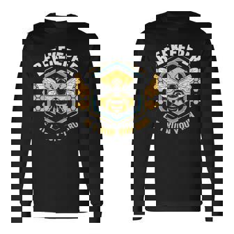Beekeeper If I Run You Run Long Sleeve T-Shirt - Monsterry