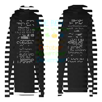 The Ber Months Are Here September October November December Long Sleeve T-Shirt - Monsterry