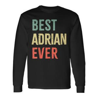 Best Adrian Ever First Name Langarmshirts - Geschenkecke