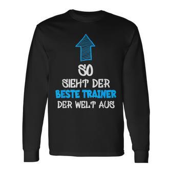 Best Trainer Der Welt Trainer Coach Langarmshirts - Geschenkecke