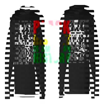 Black History Is American History Month Africa Graphic Long Sleeve T-Shirt - Thegiftio