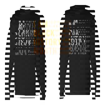 Black History Month Inspirational Diversity Equality Long Sleeve T-Shirt | Mazezy