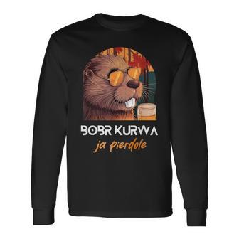 Bober Kurwa Polish Beaver Meme Bobr Ja Pierdole Langarmshirts - Geschenkecke