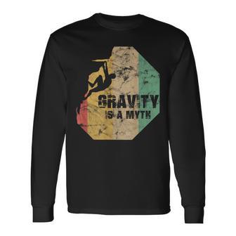 Bouldering Climbing Fun Gravity Is A Myth Langarmshirts - Geschenkecke