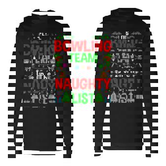 This Bowling Team On Naughty List Cute Christmas Elf Long Sleeve T-Shirt - Monsterry