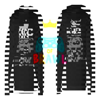 Brawl King Gamer Gaming Brawler Brawl Long Sleeve T-Shirt - Monsterry