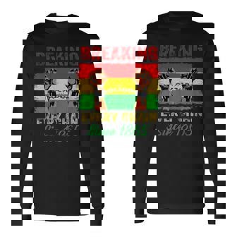 Breaking Every Chain Since 1865 Junenth Black History Long Sleeve T-Shirt | Mazezy