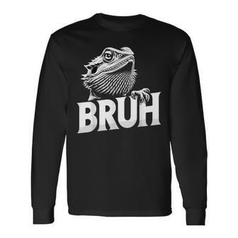Bruh Bearded Dragon Long Sleeve T-Shirt - Thegiftio