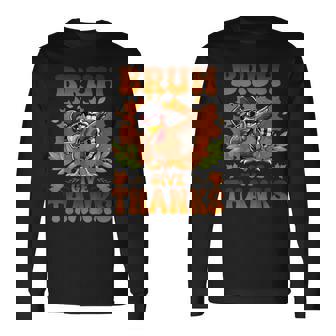 Bruh Give Thanks Dabbing Turkey Thanksgiving Thankful Boys Long Sleeve T-Shirt - Monsterry