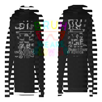 Bruh We Are Glowing In My Glowing Hello Summer Vacation Long Sleeve T-Shirt - Thegiftio UK