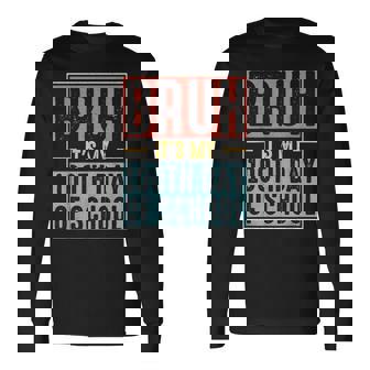 Bruh It's My 100Th Day Of School Boys 100 Days Of School Long Sleeve T-Shirt | Mazezy
