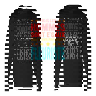 Cadeau Drole Homme Pour Un Fleuriste Tenue De Fleuriste T-shirt à manches longues - Cadeauxyz
