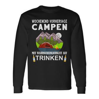 Camping Camping Weekend Forecast Drinking Alcohol Saufen Langarmshirts - Geschenkecke