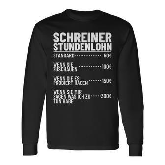 Carpentermeister Wood Mechanic Carpenters Hourly Wage Langarmshirts - Geschenkecke