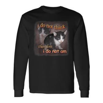 Cat Meme Portrait Ich Denke Nicht Also Bin Ich Nicht Bin Ich Nicht Langarmshirts - Geschenkecke