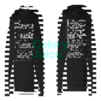 Celery Juice Shirt Long Sleeve T-Shirt - Monsterry