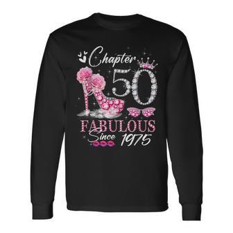 Chapter 50 Fabulous Since 1975 50Th High Heels Birthday Quee Langarmshirts - Geschenkecke