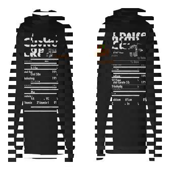 Chocolate Cake Nutrition Fact Chocolate Cake Lovers Long Sleeve T-Shirt - Monsterry
