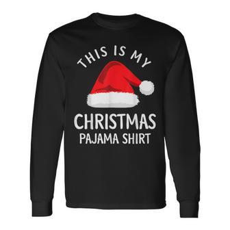 This Is My Christmas Pajama Christmas T Camiseta de manga larga - Regaloses