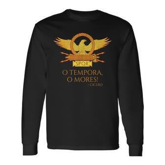 Cicero O Tempora O Mores Latin Quote Old Rome Langarmshirts - Geschenkecke