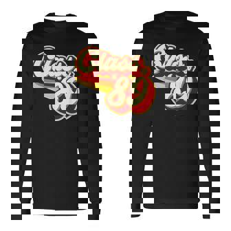 Class Of 89 30th Reunion Retro 1989 Long Sleeve T-Shirt - Monsterry