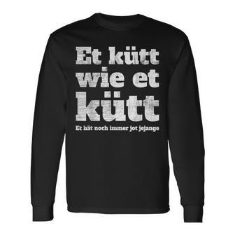 Cologne Et Kütt Wie Et Kütt Kölsch Fan Carnival In Cologne Cologne Langarmshirts - Geschenkecke