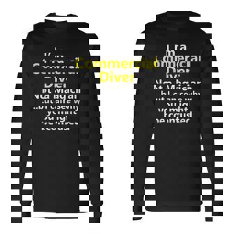 Commercial Diver Job Career Diving Scuba Deep Sea Long Sleeve T-Shirt - Monsterry