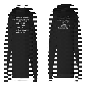 Computer Error ID-10-T For That Special Nerd Or Geek Lover Long Sleeve T-Shirt - Monsterry