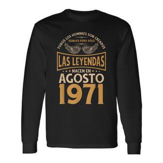 Cumpleaños Hombre Regalos Las Leyendas Agosto 1971 Camiseta de manga larga - Regaloses