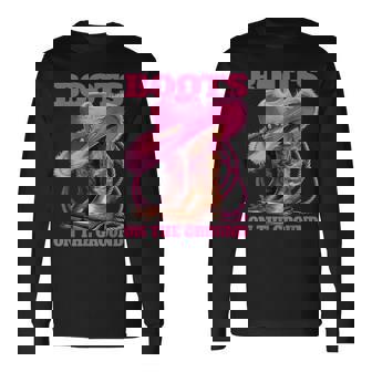 Cute Boots On The Ground Linedance Western Cowboys Long Sleeve T-Shirt - Monsterry