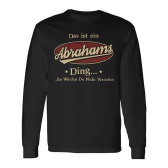 Das Ist Ein Abrahams Ding Das Würdest Du Nicht Verstehen Abrahams Name Langarmshirts - Geschenkecke