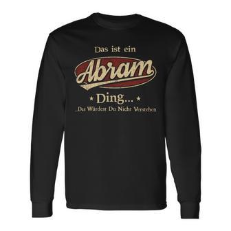 Das Ist Ein Abram Ding Das Würdest Du Nicht Verstehen Abram Name Langarmshirts - Geschenkecke