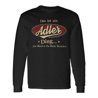 Das Ist Ein Adler Ding Das Würdest Du Nicht Verstehen Adler Name Langarmshirts - Geschenkecke