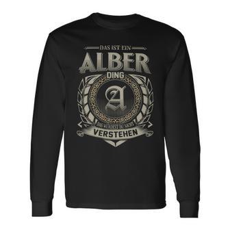 Das Ist Ein Alber Ding Alber Name Langarmshirts - Geschenkecke