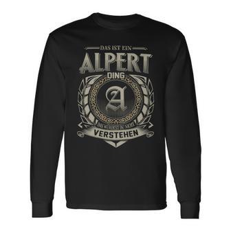 Das Ist Ein Alpert Ding Alpert Name Langarmshirts - Geschenkecke