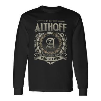 Das Ist Ein Althoff Ding Althoff Name Langarmshirts - Geschenkecke