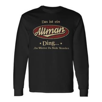 Das Ist Ein Altman Ding Das Würdest Du Nicht Verstehen Altman Name Langarmshirts - Geschenkecke