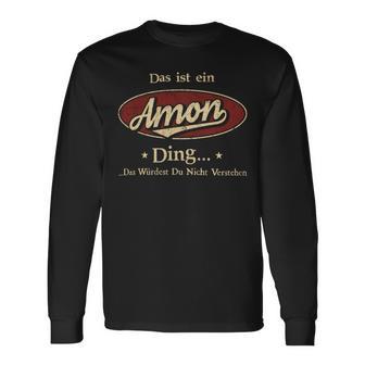 Das Ist Ein Amon Ding Das Würdest Du Nicht Verstehen Amon Name Langarmshirts - Geschenkecke