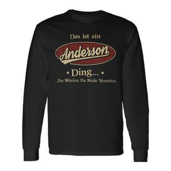 Das Ist Ein Anderson Ding Das Würdest Du Nicht Verstehen Anderson Name Langarmshirts - Geschenkecke