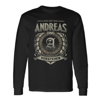 Das Ist Ein Andreas Ding Andreas Name Langarmshirts - Geschenkecke