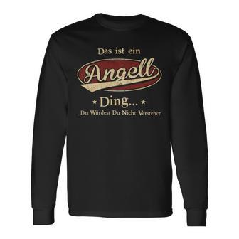 Das Ist Ein Angell Ding Das Würdest Du Nicht Verstehen Angell Name Langarmshirts - Geschenkecke