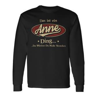 Das Ist Ein Anne Ding Das Würdest Du Nicht Verstehen Anne Name Langarmshirts - Geschenkecke