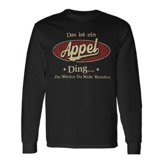 Das Ist Ein Appel Ding Das Würdest Du Nicht Verstehen Appel Name Langarmshirts - Geschenkecke