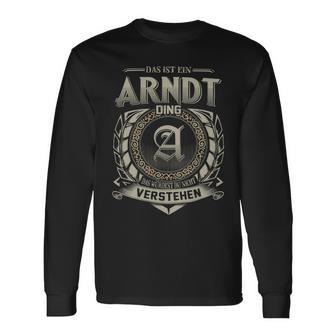 Das Ist Ein Arndt Ding Arndt Name Langarmshirts - Geschenkecke