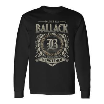 Das Ist Ein Ballack Ding Ballack Name Langarmshirts - Geschenkecke