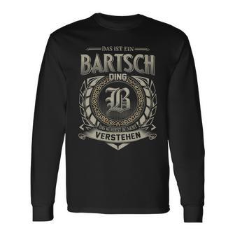 Das Ist Ein Bartsch Ding Bartsch Name Langarmshirts - Geschenkecke