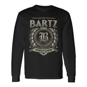 Das Ist Ein Bartz Ding Bartz Name Langarmshirts - Geschenkecke