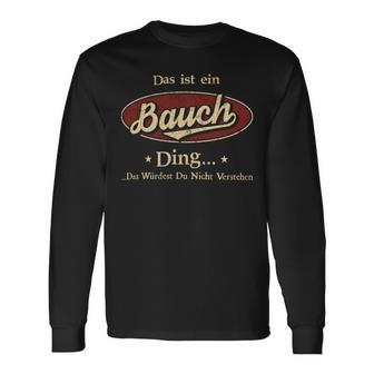 Das Ist Ein Bauch Ding Das Würdest Du Nicht Verstehen Bauch Name Langarmshirts - Geschenkecke