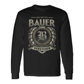 Das Ist Ein Bauer Ding Bauer Name Langarmshirts - Geschenkecke