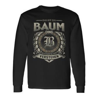 Das Ist Ein Baum Ding Baum Name Langarmshirts - Geschenkecke